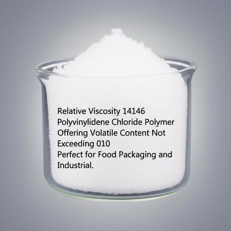 Relative Viscosity 14146 Polyvinylidene Chloride Polymer Offering Volatile Content Not Exceeding 010 Perfect for Food Packaging and Industrial